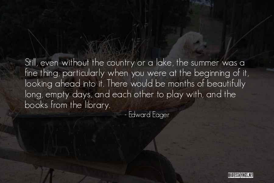 Fine With Or Without You Quotes By Edward Eager Fine With Or Without You Quotes By Edward Eager