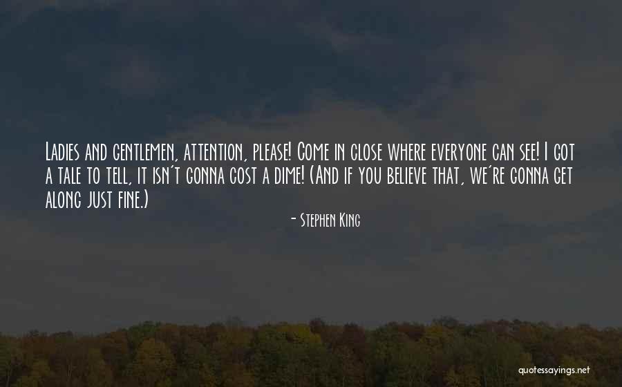 Fine With Or Without You Quotes By Stephen King Fine With Or Without You Quotes By Stephen King