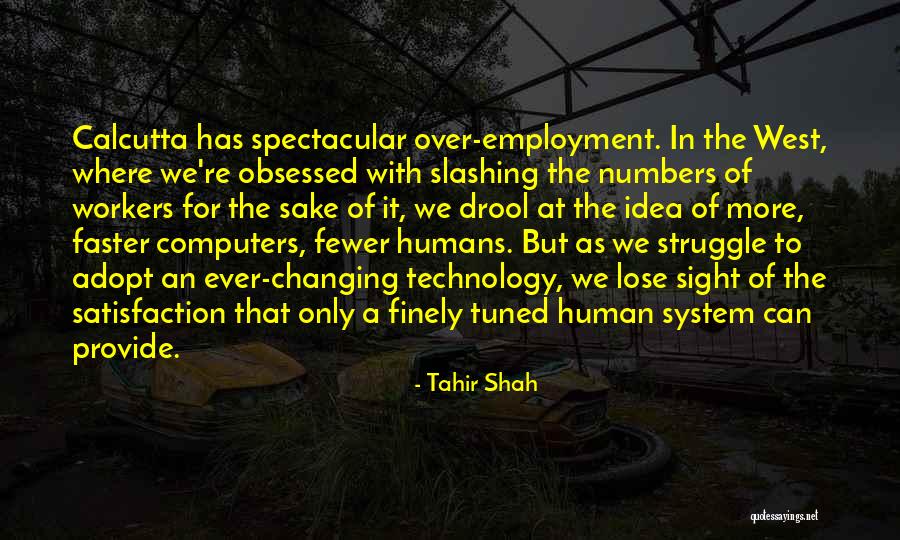 Finely Tuned Quotes By Tahir Shah Finely Tuned Quotes By Tahir Shah