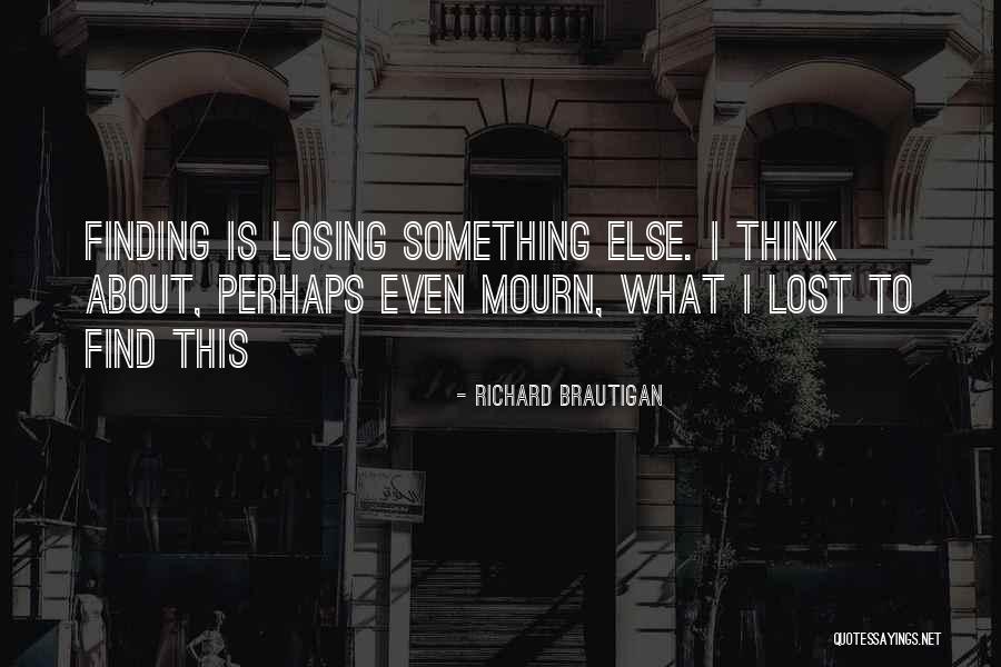 Fineman Chloe Quotes By Richard Brautigan Fineman Chloe Quotes By Richard Brautigan