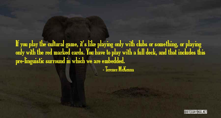 Fineman Suarez Quotes By Terence McKenna Fineman Suarez Quotes By Terence McKenna