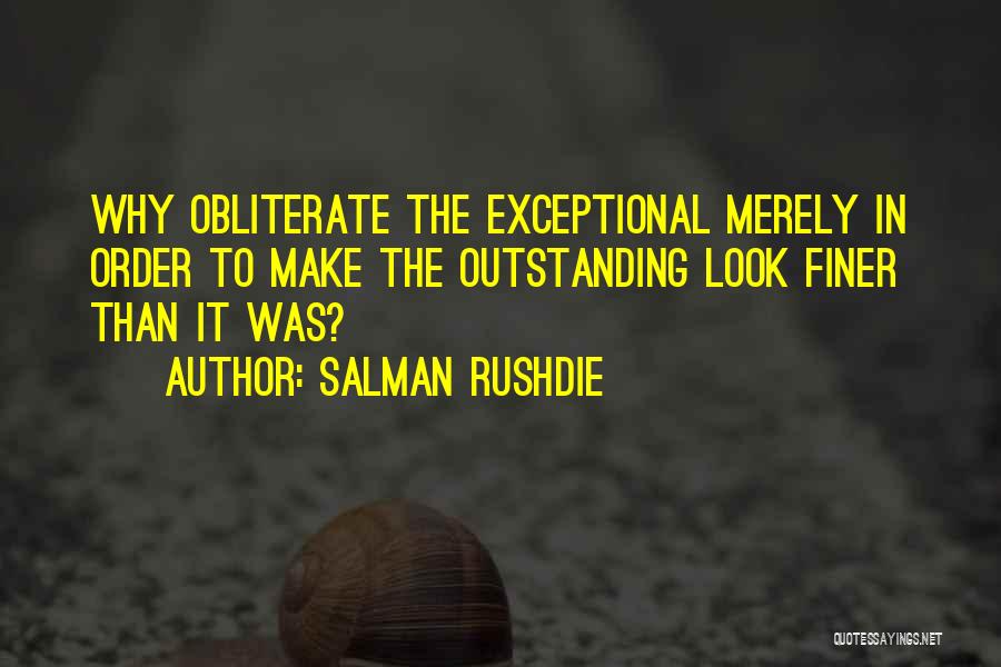 Finer Than Quotes By Salman Rushdie