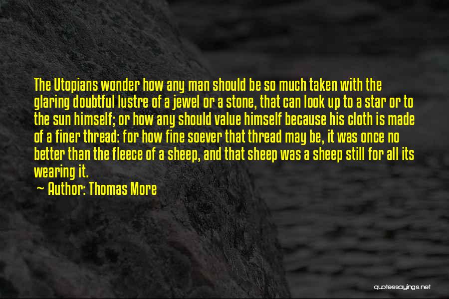 Finer Than Quotes By Thomas More