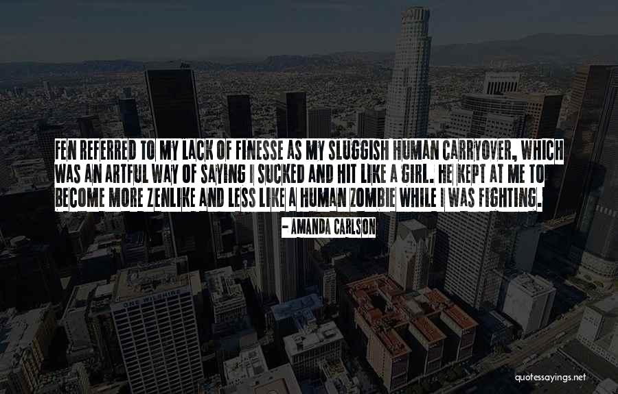 Finesse Quotes By Amanda Carlson Finesse Quotes By Amanda Carlson