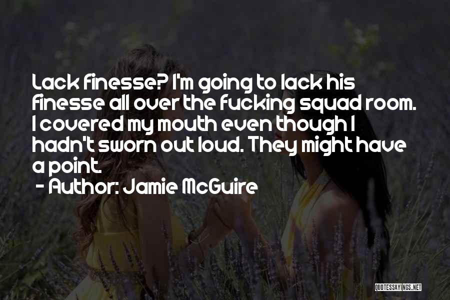 Finesse Quotes By Jamie McGuire