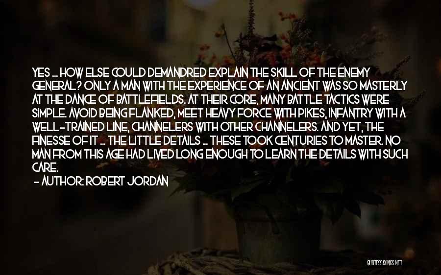 Finesse Quotes By Robert Jordan