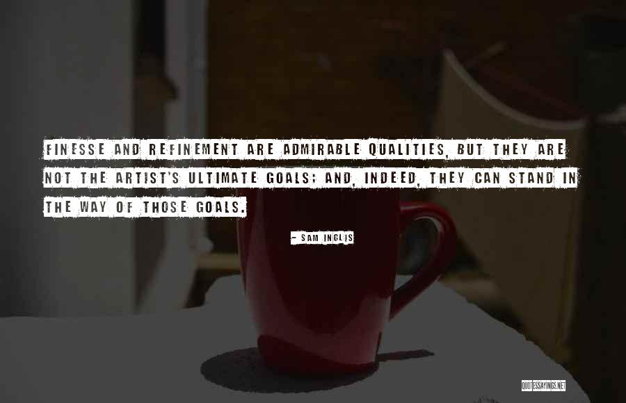 Finesse Quotes By Sam Inglis Finesse Quotes By Sam Inglis