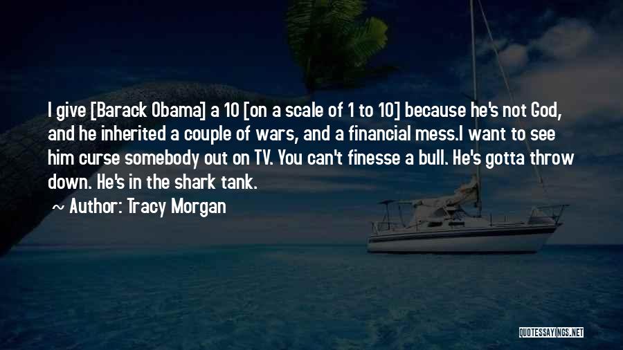 Finesse Quotes By Tracy Morgan