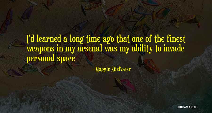 Finest Arsenal Quotes By Maggie Stiefvater