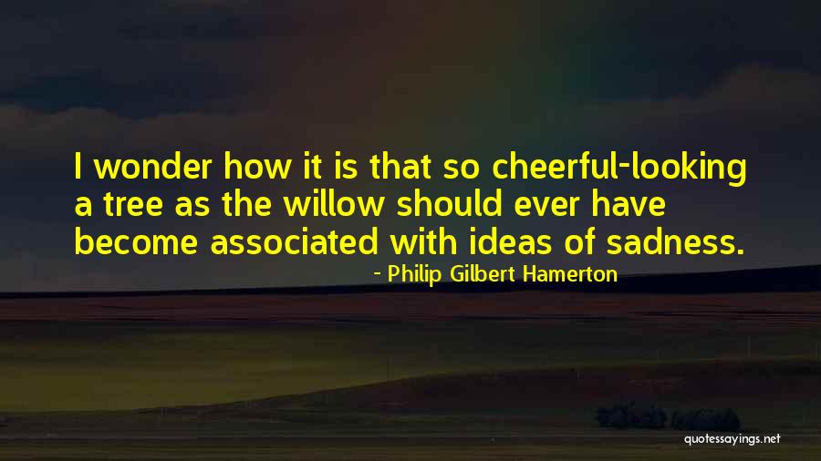 Fing S T Pusok Quotes By Philip Gilbert Hamerton Fing S T Pusok Quotes By Philip Gilbert Hamerton