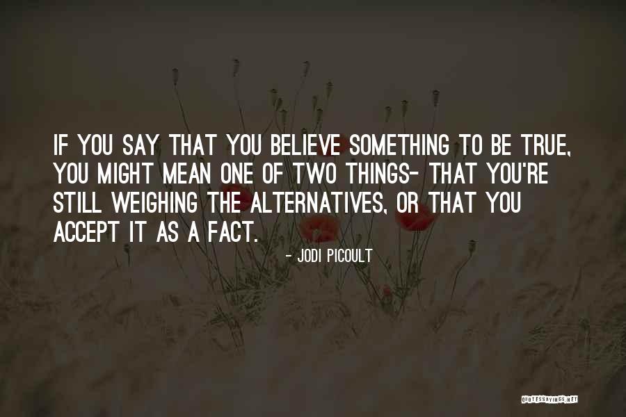 Fingap Falls Quotes By Jodi Picoult Fingap Falls Quotes By Jodi Picoult