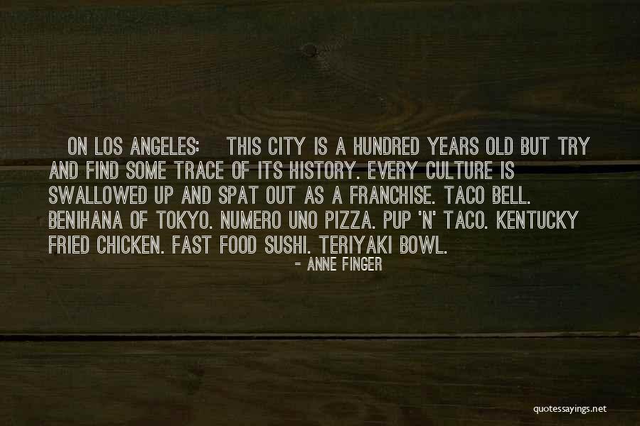 Finger Bowl Quotes By Anne Finger