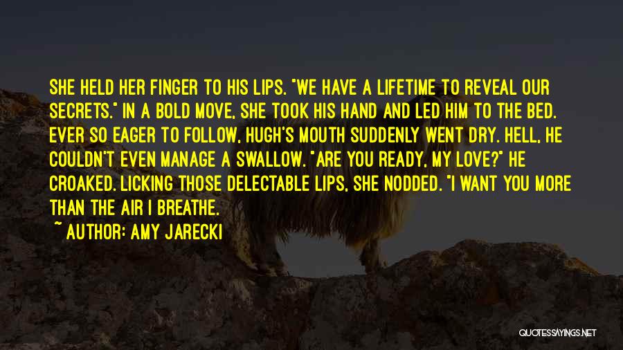 Finger Licking Quotes By Amy Jarecki