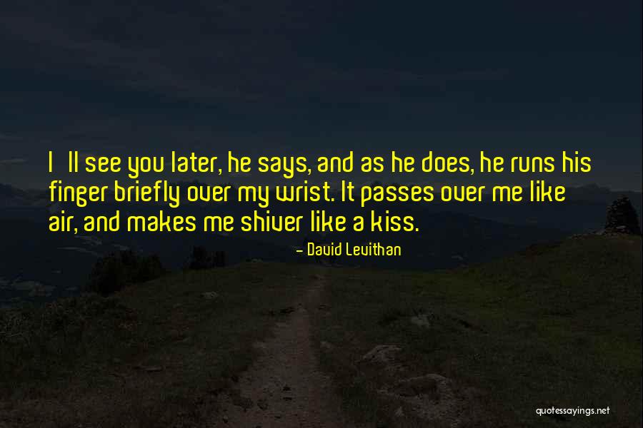 Finger Me Quotes By David Levithan Finger Me Quotes By David Levithan