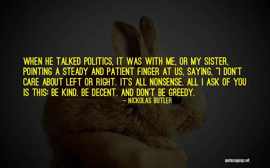 Finger Me Quotes By Nickolas Butler Finger Me Quotes By Nickolas Butler