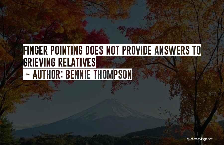 Finger Pointing Quotes By Bennie Thompson