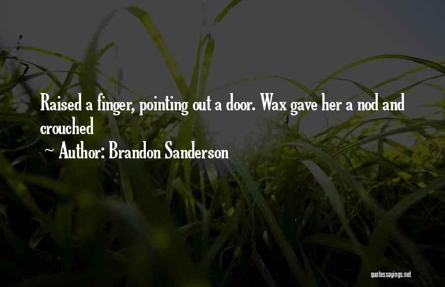 Finger Pointing Quotes By Brandon Sanderson