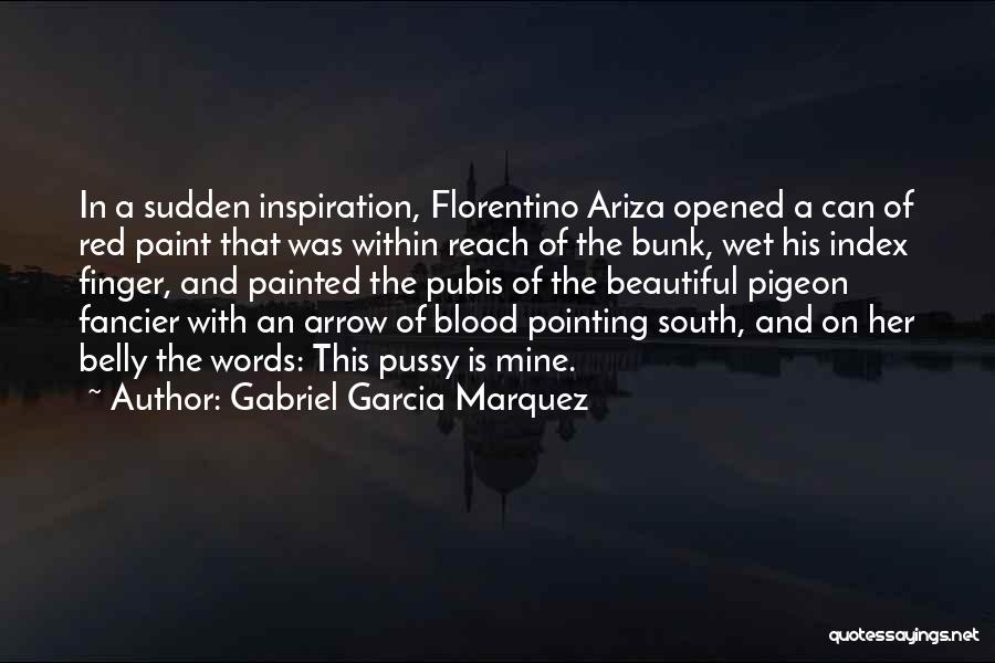 Finger Pointing Quotes By Gabriel Garcia Marquez