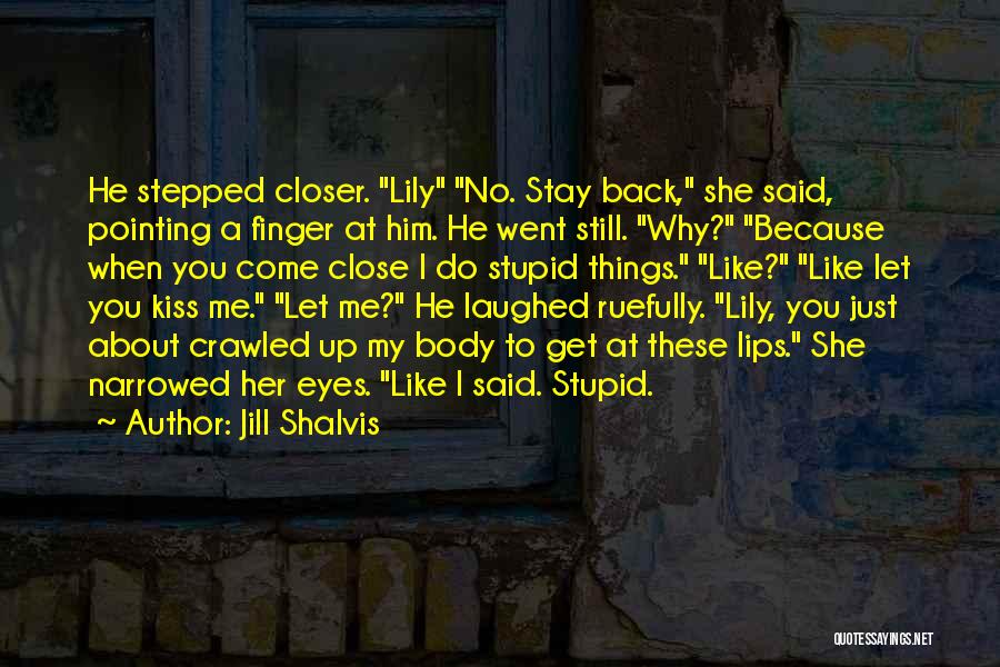 Finger Pointing Quotes By Jill Shalvis