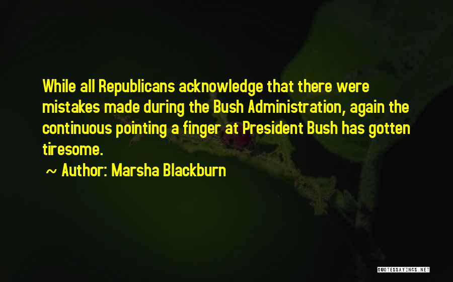 Finger Pointing Quotes By Marsha Blackburn