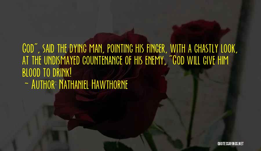 Finger Pointing Quotes By Nathaniel Hawthorne