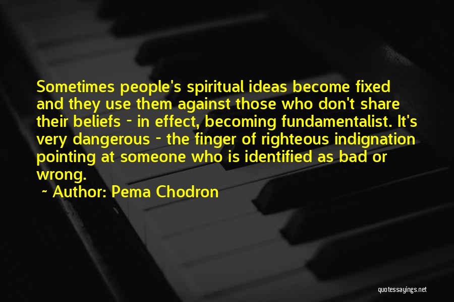 Finger Pointing Quotes By Pema Chodron