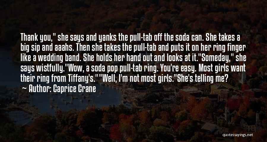 Finger Ring Quotes By Caprice Crane