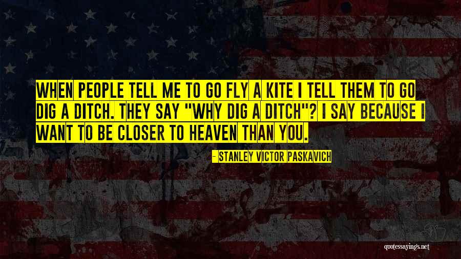 Fingerless Work Quotes By Stanley Victor Paskavich Fingerless Work Quotes By Stanley Victor Paskavich