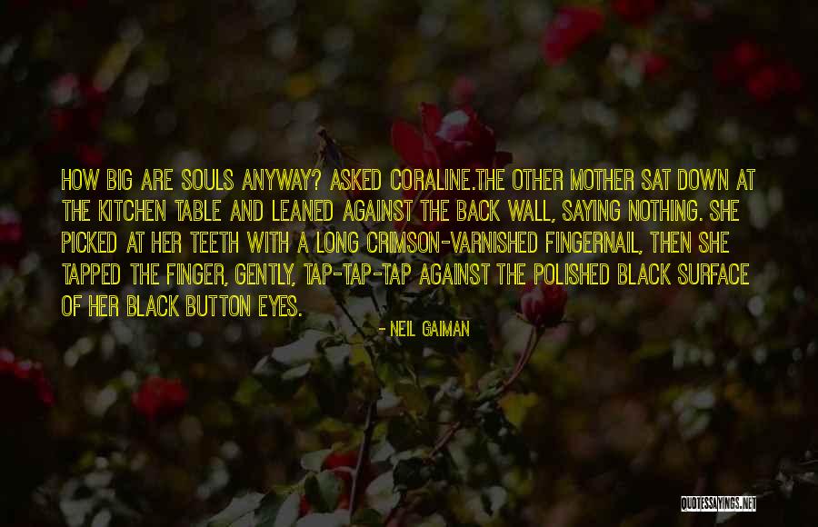Fingernail Quotes By Neil Gaiman Fingernail Quotes By Neil Gaiman