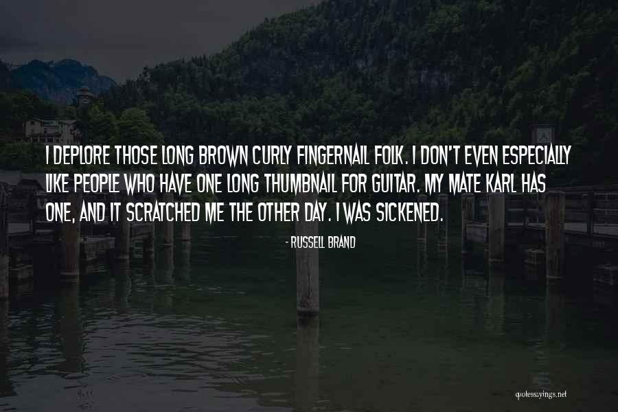 Fingernail Quotes By Russell Brand Fingernail Quotes By Russell Brand