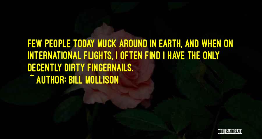 Fingernails Quotes By Bill Mollison
