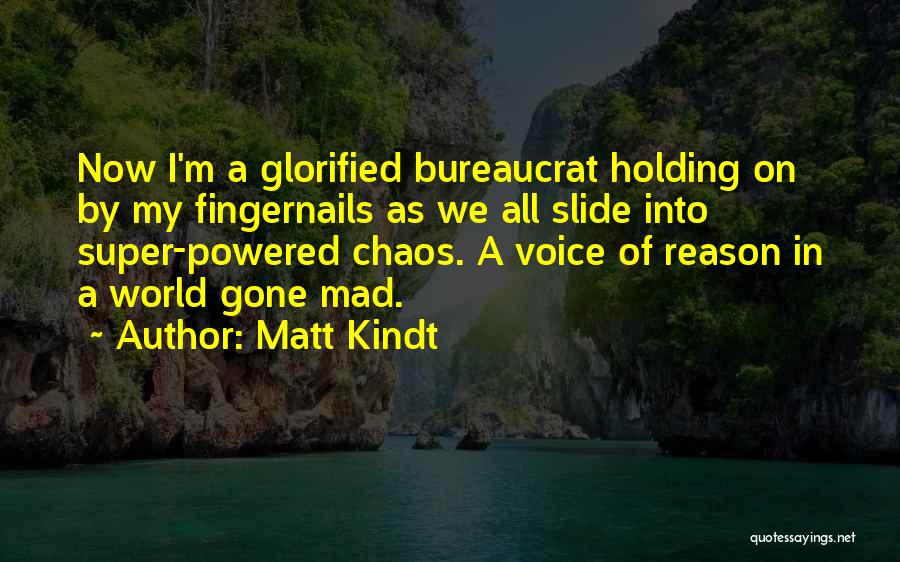 Fingernails Quotes By Matt Kindt