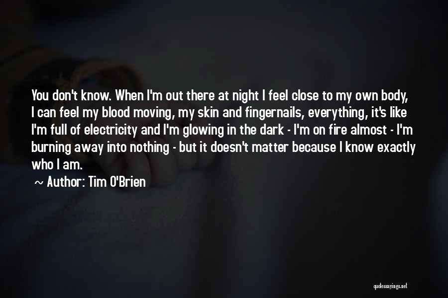 Fingernails Quotes By Tim O'Brien