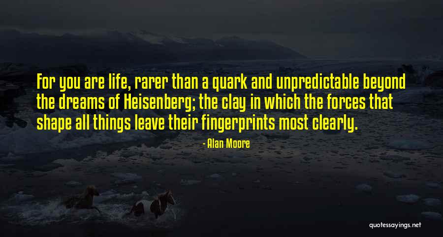 Fingerprints Life Quotes By Alan Moore