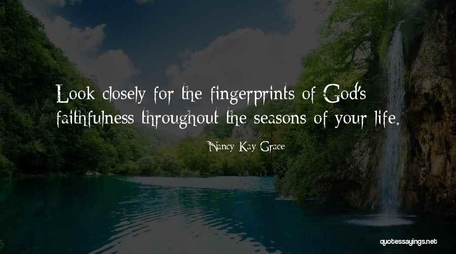 Fingerprints Life Quotes By Nancy Kay Grace