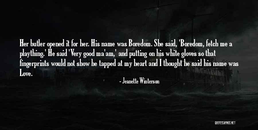 Fingerprints Love Quotes By Jeanette Winterson Fingerprints Love Quotes By Jeanette Winterson