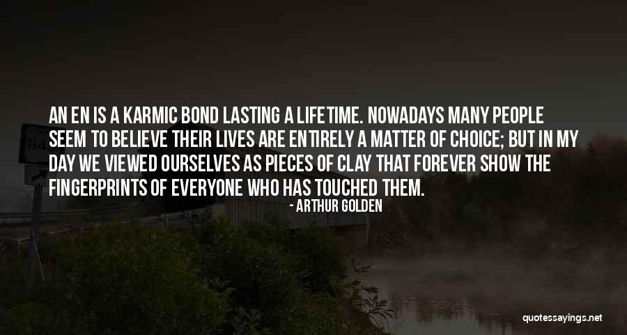 Fingerprints Quotes By Arthur Golden