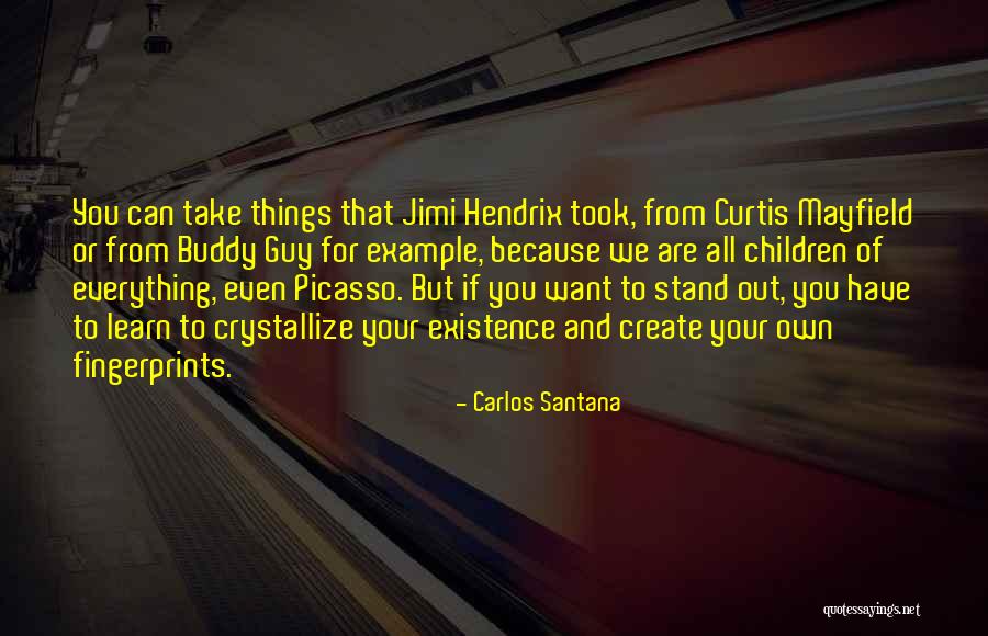 Fingerprints Quotes By Carlos Santana