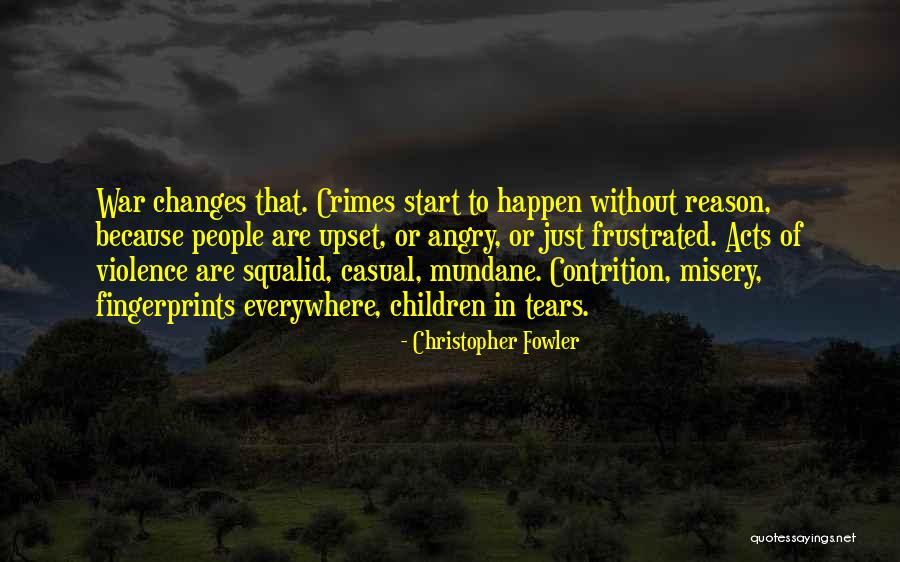 Fingerprints Quotes By Christopher Fowler