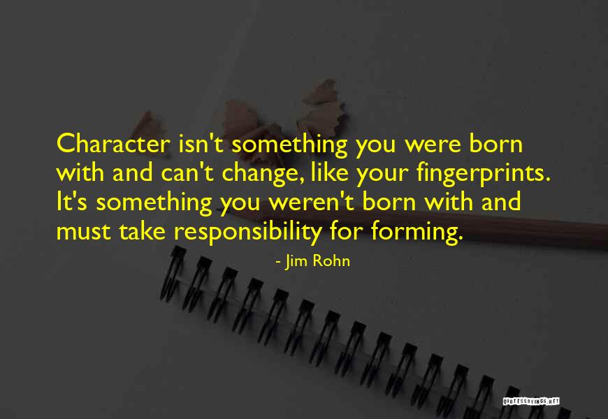 Fingerprints Quotes By Jim Rohn