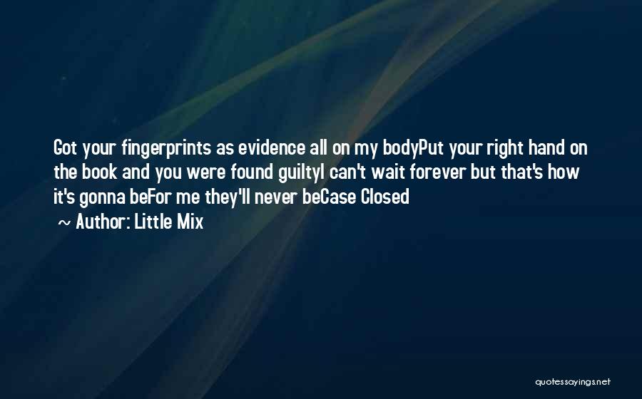 Fingerprints Quotes By Little Mix