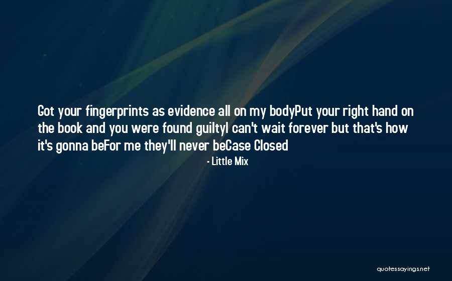 Fingerprints Quotes By Little Mix