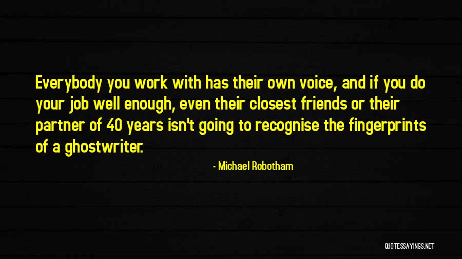 Fingerprints Quotes By Michael Robotham