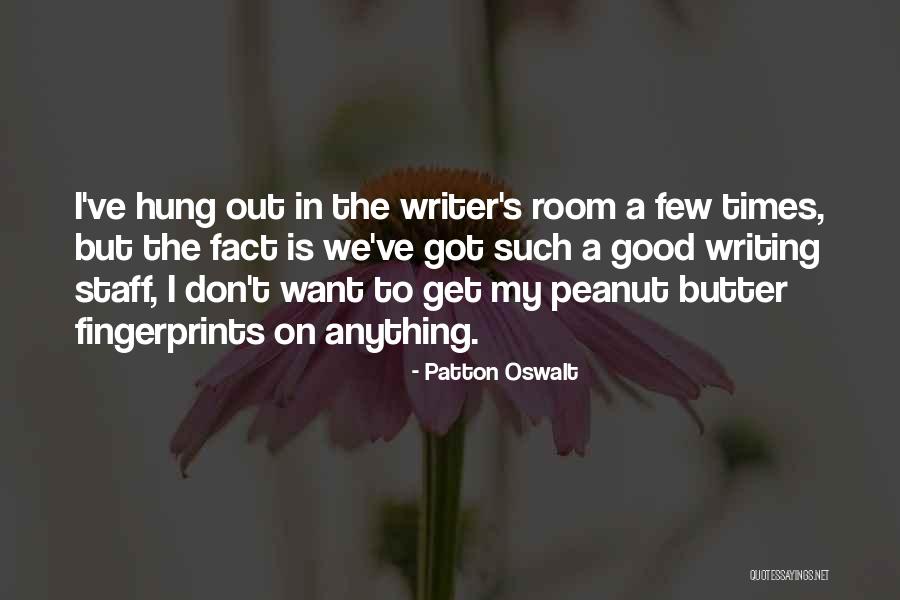 Fingerprints Quotes By Patton Oswalt