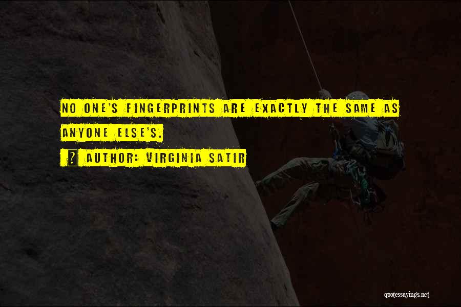 Fingerprints Quotes By Virginia Satir