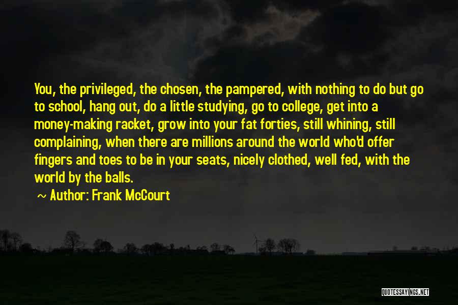 Fingers And Toes Quotes By Frank McCourt