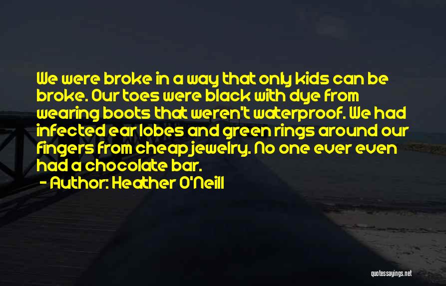 Fingers And Toes Quotes By Heather O'Neill