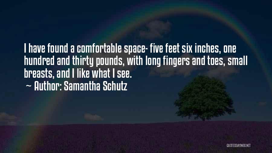 Fingers And Toes Quotes By Samantha Schutz