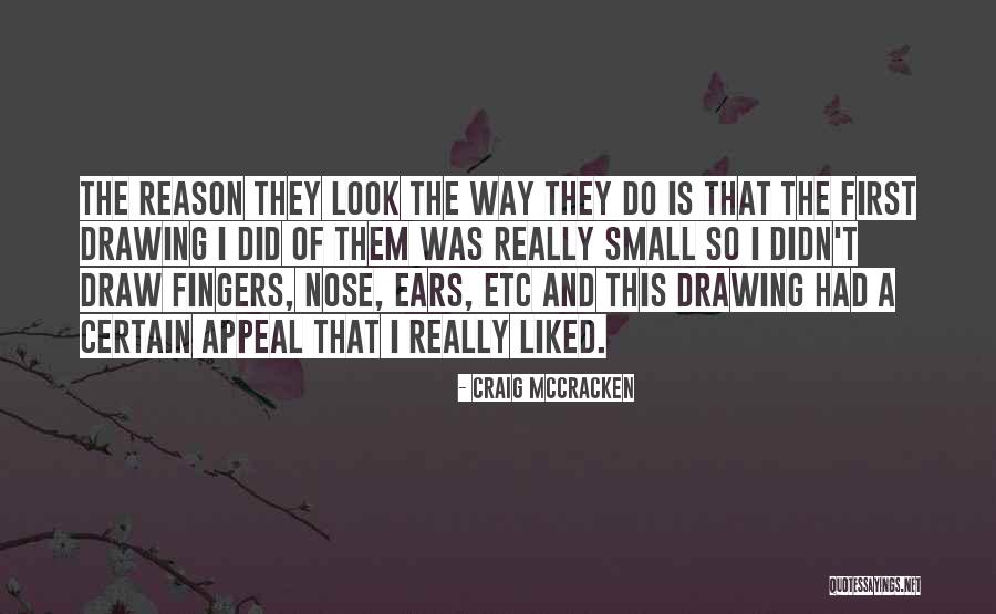Fingers Nose Quotes By Craig McCracken Fingers Nose Quotes By Craig McCracken
