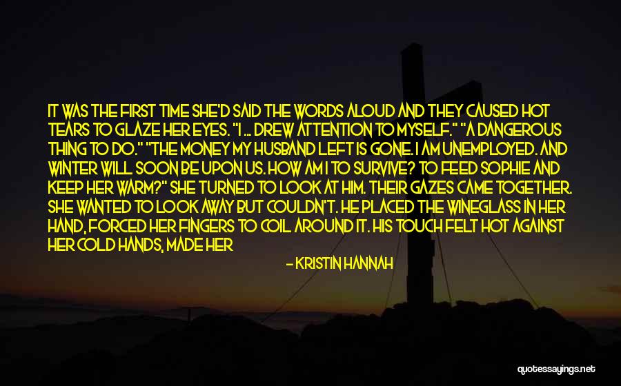 Fingers Nose Quotes By Kristin Hannah Fingers Nose Quotes By Kristin Hannah